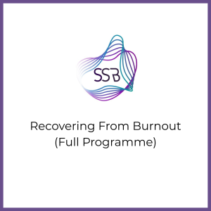 Recovering from Burnout - Full Programme